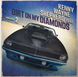 KENNY WAYNE SHEPHERD - DIRT ON MY DIAMONDS VOL.2 - CD