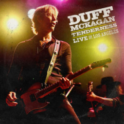 DUFF MCKAGAN - TENDERNESS (LIVE IN LOS ANGELES) - 2LP
