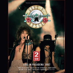 GUNS N' ROSES - LIVE IN PASADENA 1987 - 2CD