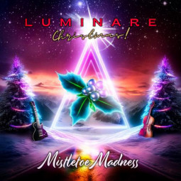 LUMINARE CHRISTMAS - MISTLETOE MADNESS - CD