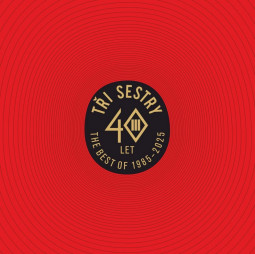 TŘI SESTRY - 40 LET (THE BEST OF 1985 - 2025) - 2LP