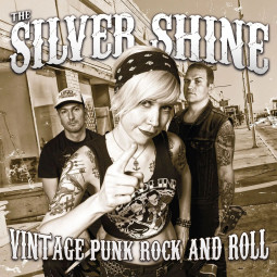 THE SILVER SHINE - VINTAGE PUNK ROCK AND ROLL - CD