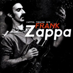 FRANK ZAPPA - CAPITOL THEATRE 1978 - 4CD