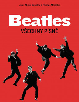 BEATLES - VŠECHNY PÍSNĚ (JEAN-MICHEL GUESDON) - KNIHA