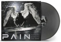 PAIN - NOTHING REMAINS THE SAME (SILVER VINYL) - LP