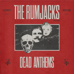 RUMJACKS - DEAD ANTHEMS - LP