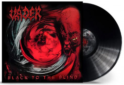 VADER - BLACK TO THE BLIND - LP