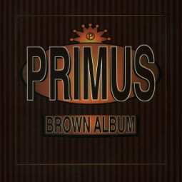 PRIMUS - BROWN ALBUM - CD